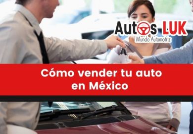 ¿Cómo vender tu auto en México?: 5 Documentos necesarios