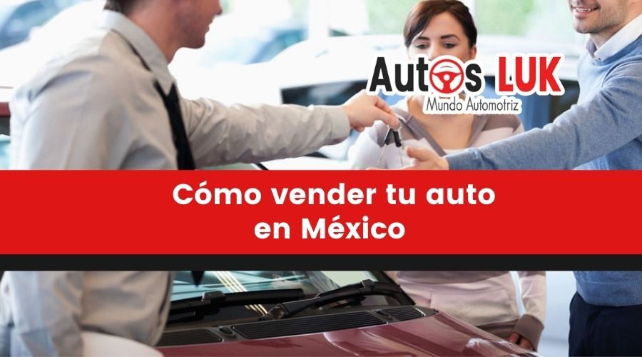 Cómo vender tu auto en México