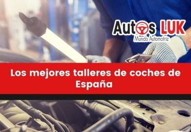 Los mejores talleres de coches de España del 2021