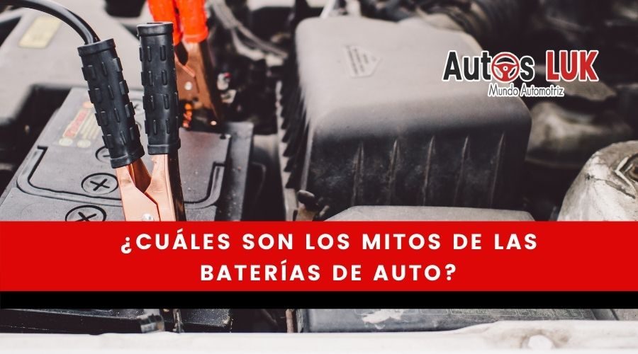 ¿Cuáles son los mitos de las baterías de auto?